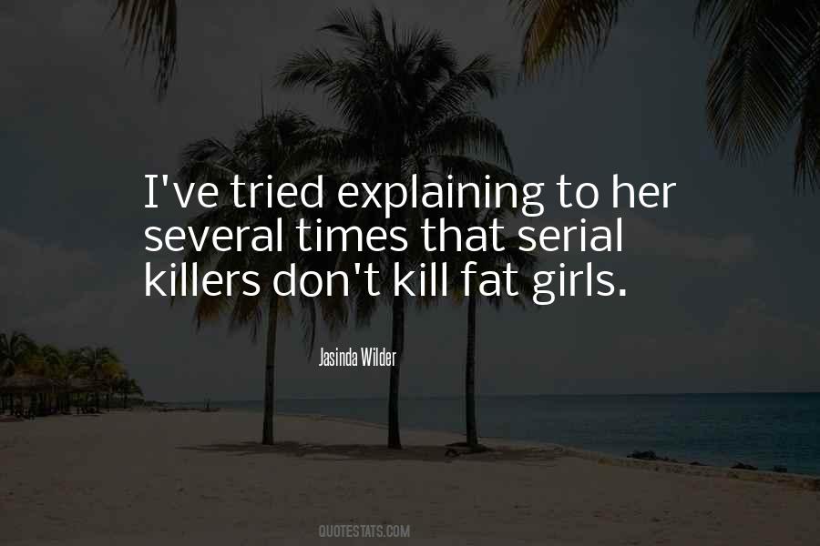 Quotes About Serial Killers #838286