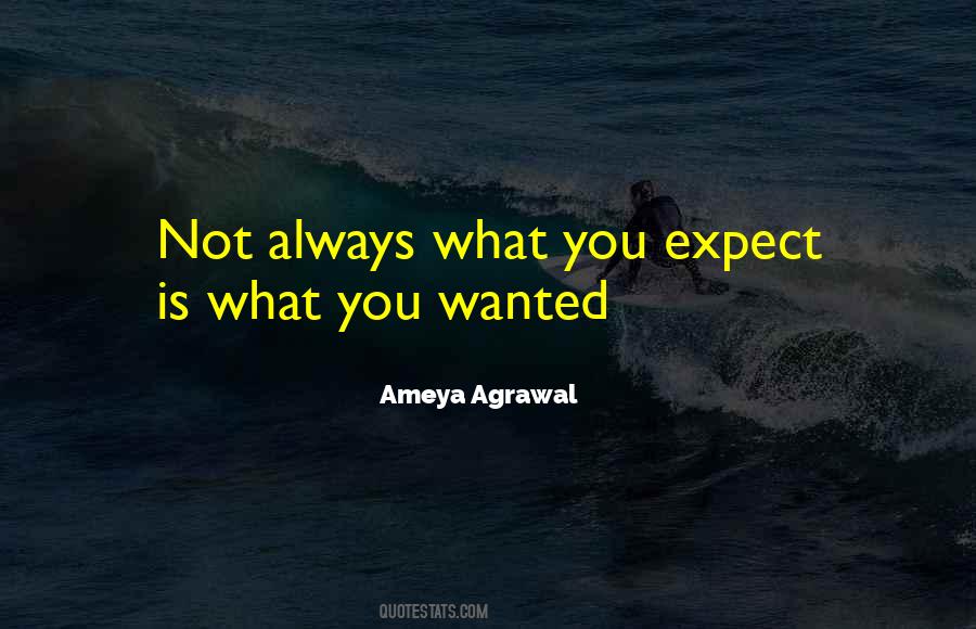 What You Expect Quotes #1073462