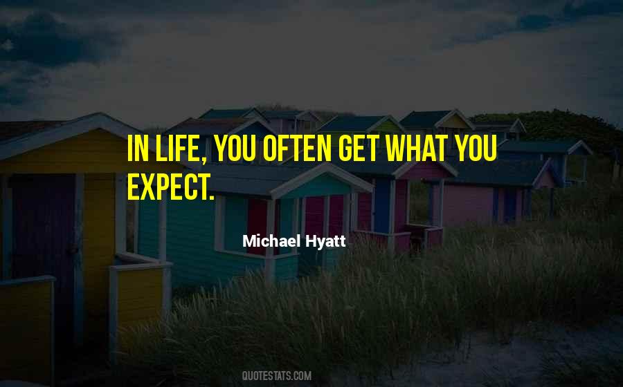 What You Expect Quotes #1103752