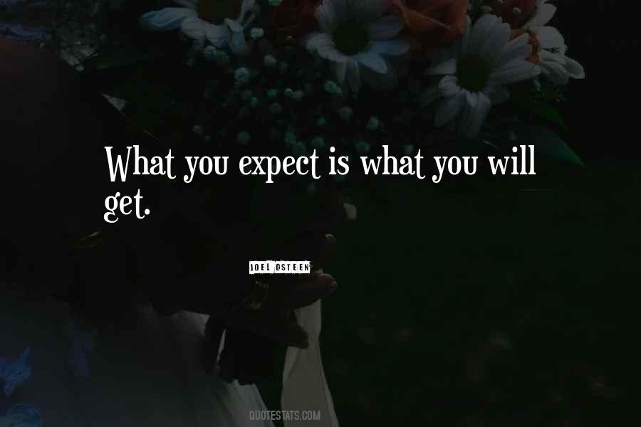 What You Expect Quotes #1146979