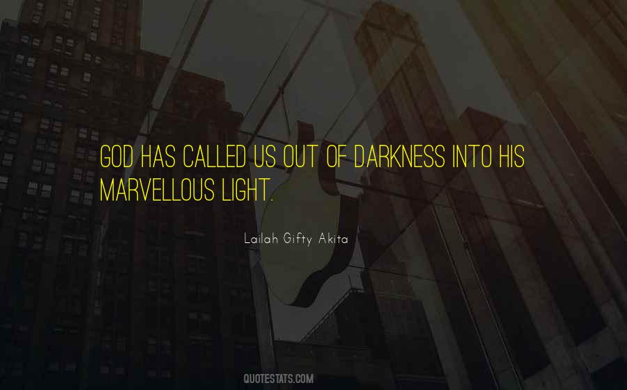 Darkness Light Quotes #17441