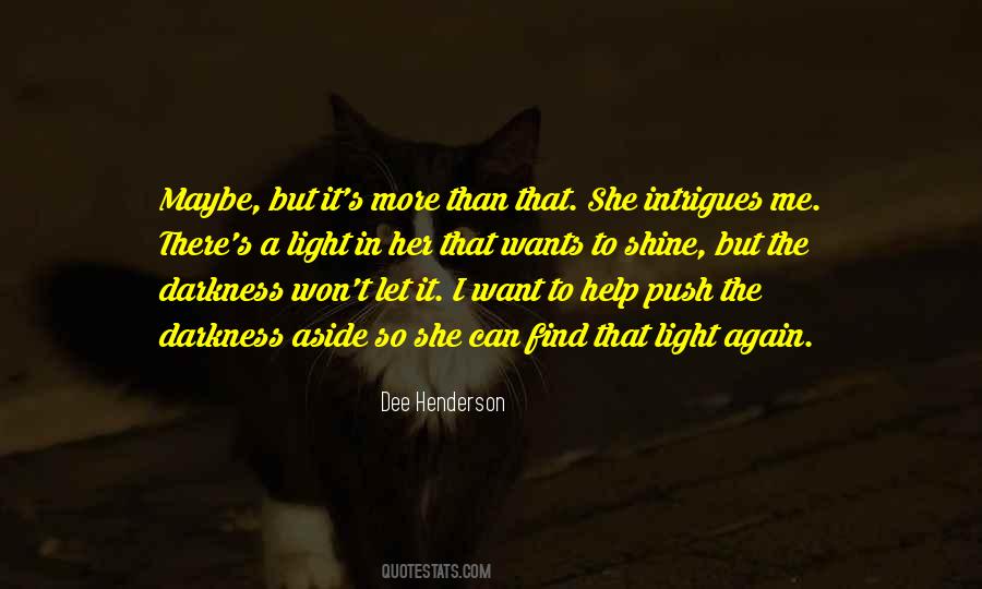 Darkness Light Quotes #26331