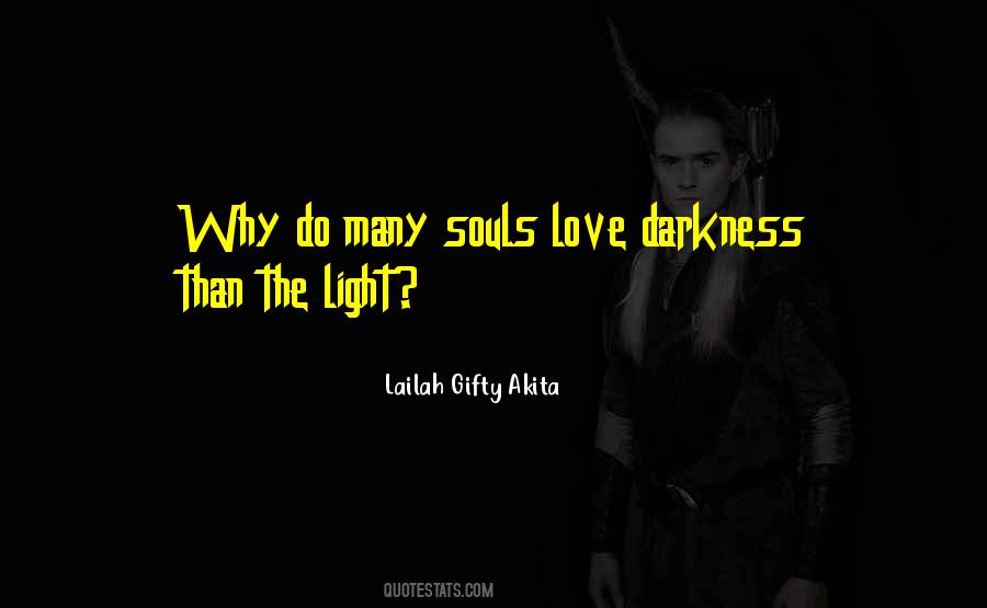 Darkness Light Quotes #53985