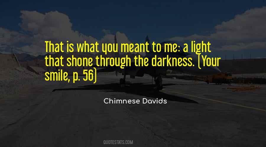 Darkness Light Quotes #57679