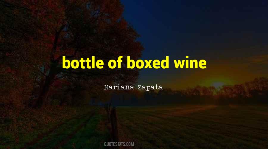 Quotes About Boxed Wine #1611806