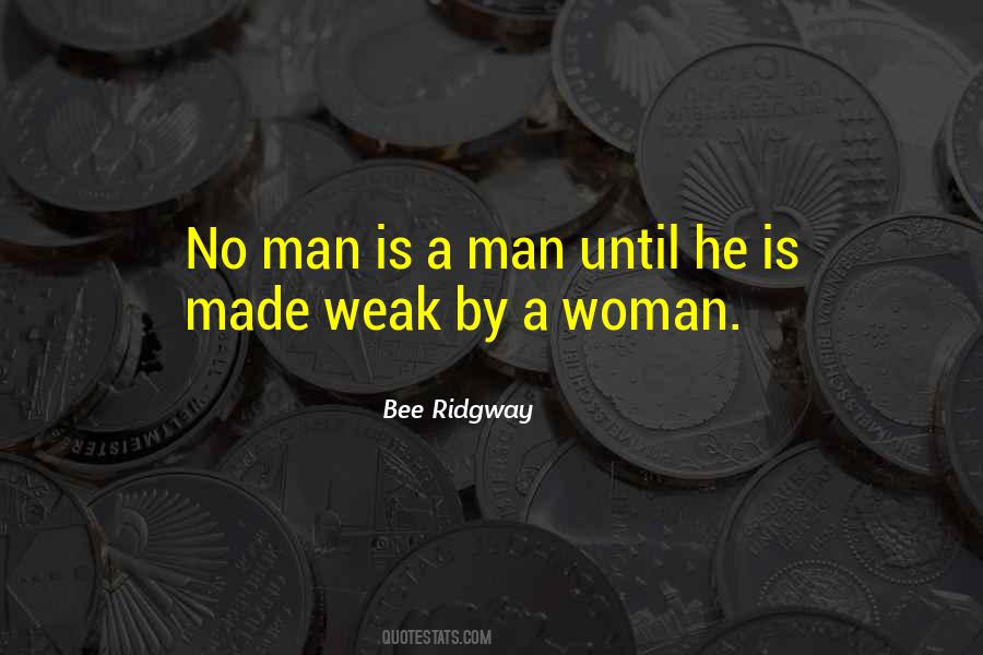 Man Is A Man Quotes #1051687