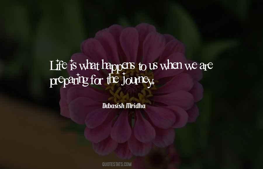 Quotes About Life Is What Happens #1053856