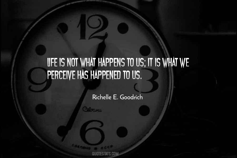 Quotes About Life Is What Happens #145340