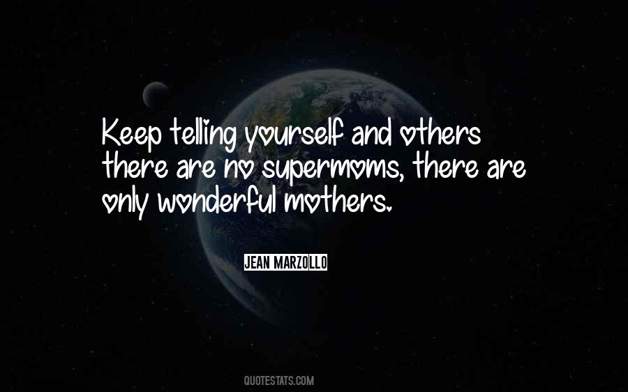 Quotes About Wonderful Mothers #469447