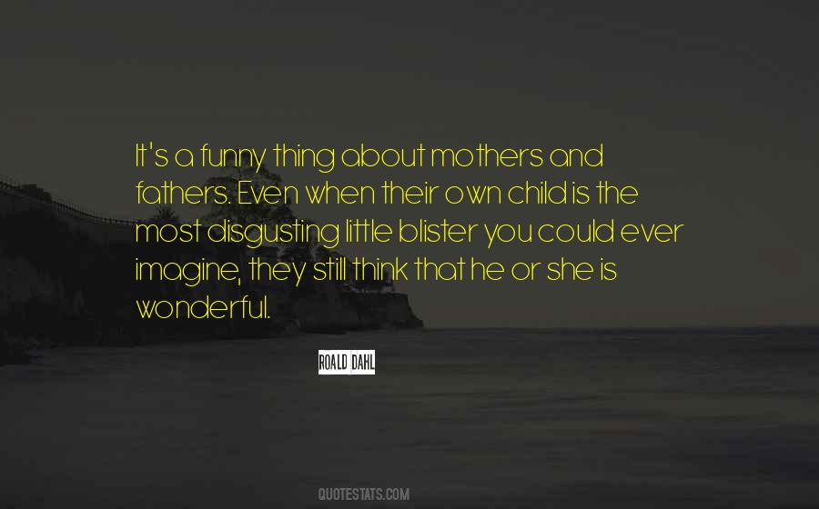 Quotes About Wonderful Mothers #514156