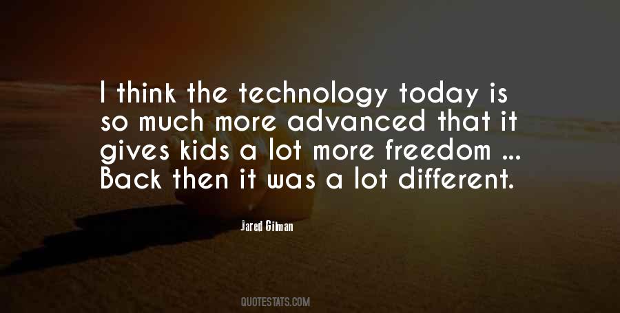 Quotes About Technology Today #13640