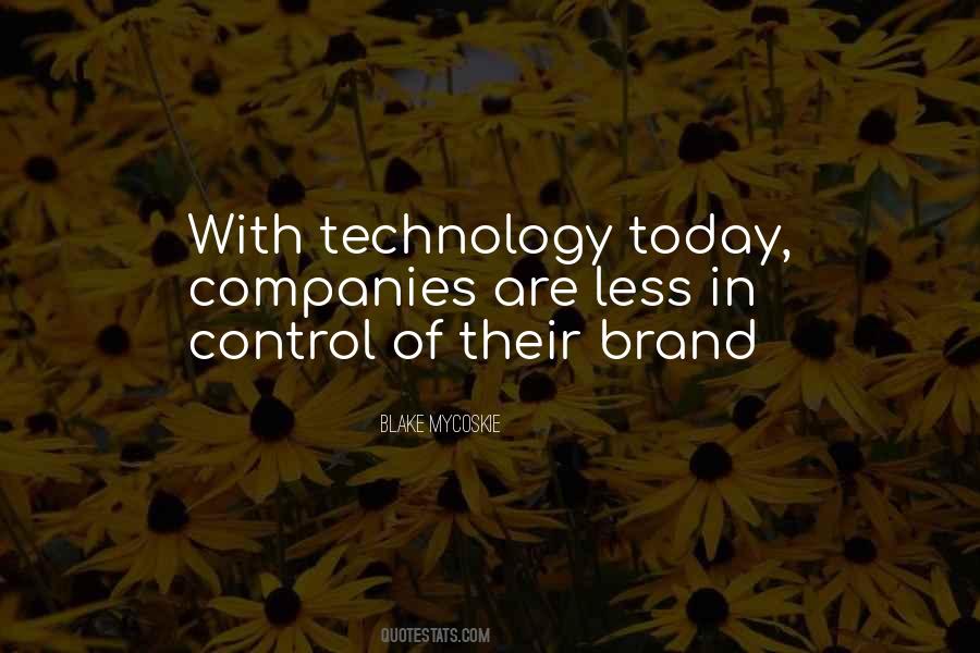 Quotes About Technology Today #43102
