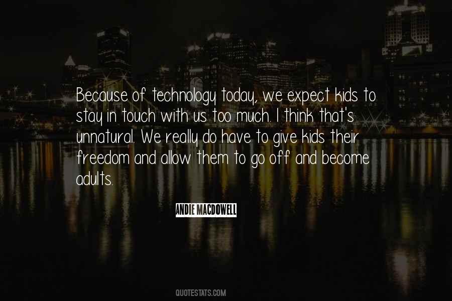 Quotes About Technology Today #630980