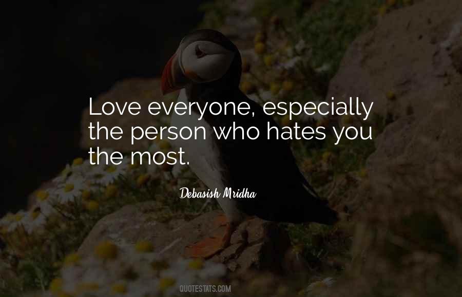 Quotes About Who Hates You #1179799