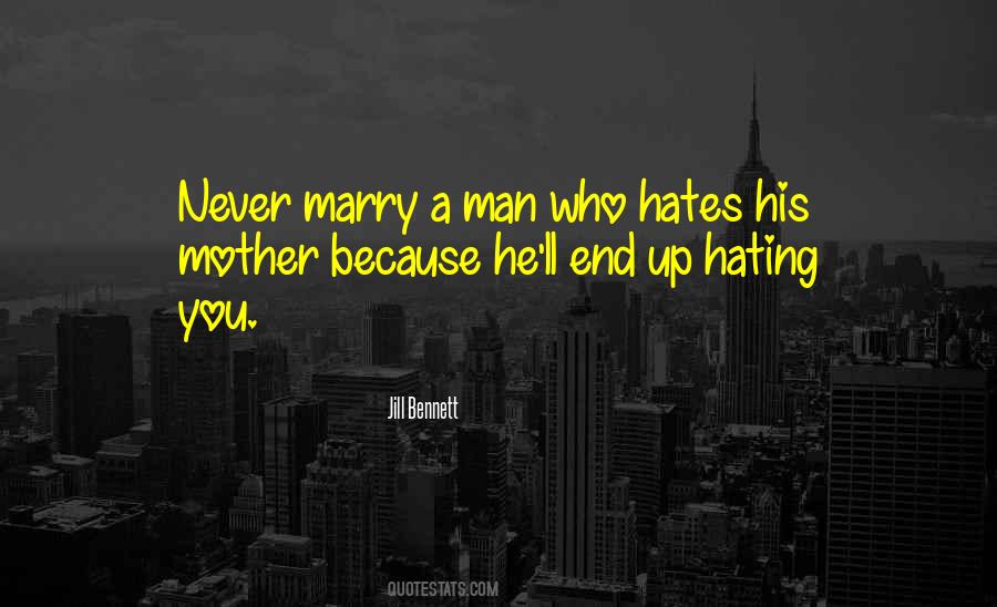 Quotes About Who Hates You #1422914