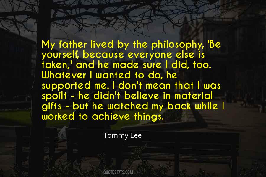 Be Yourself Everyone Else Is Taken Quotes #1212791