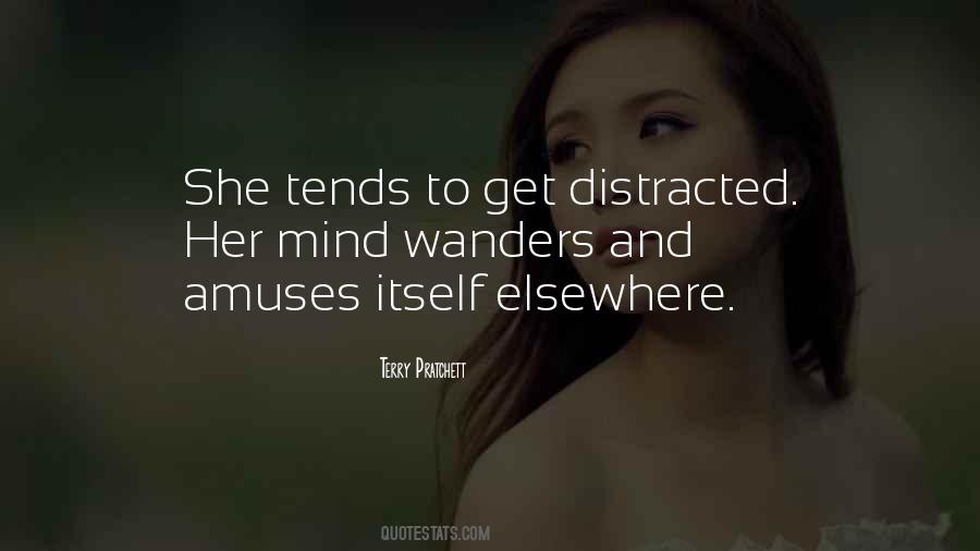 Distracted Mind Quotes #1433712