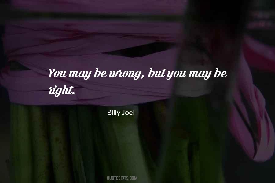 Wrong But Quotes #1348230