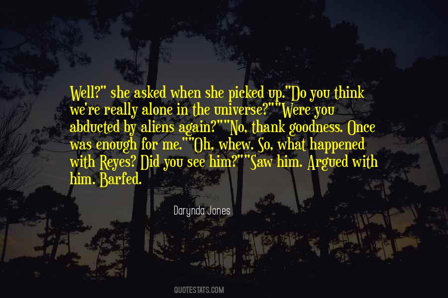 You Make Me Weak In The Knees Quotes #683387