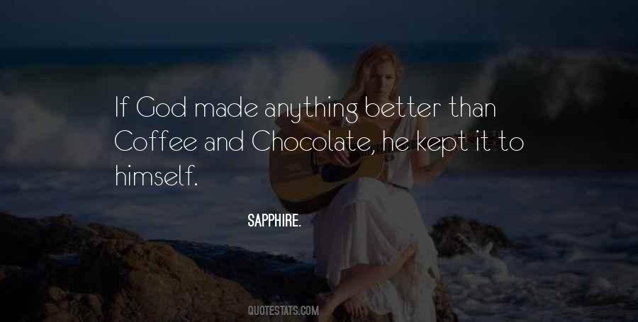 Quotes About Coffee And Chocolate #1142497