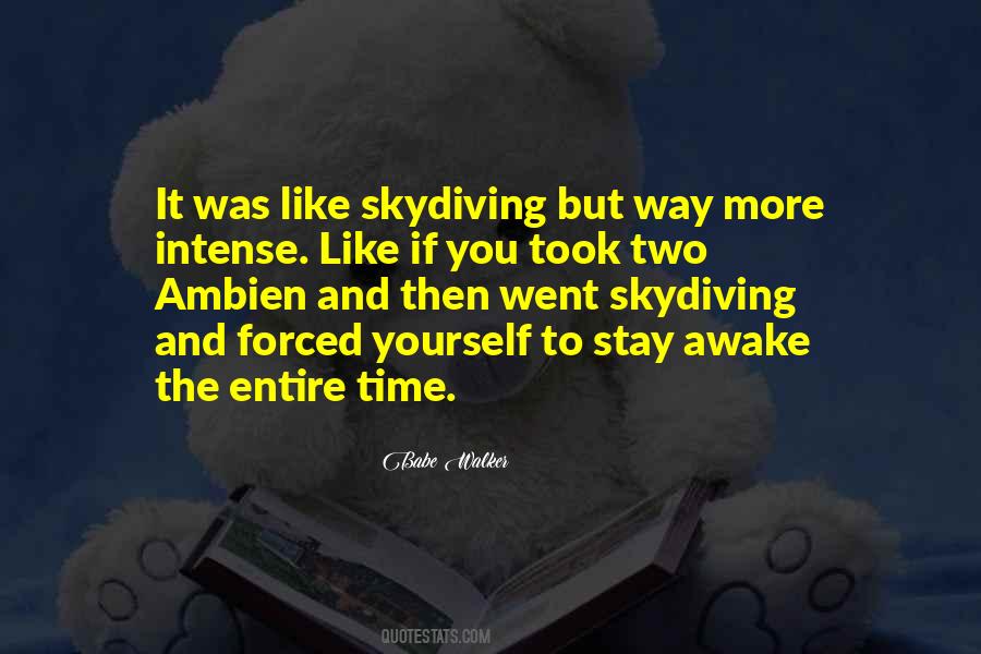 Quotes About Ambien #1218054