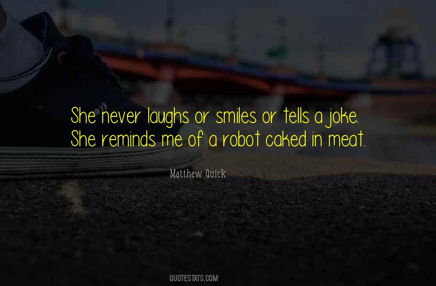 Quotes About Laughs And Smiles #1723772