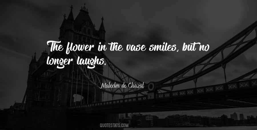 Quotes About Laughs And Smiles #694489