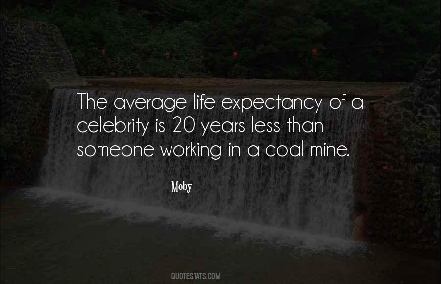 Quotes About Life Expectancy #1447462