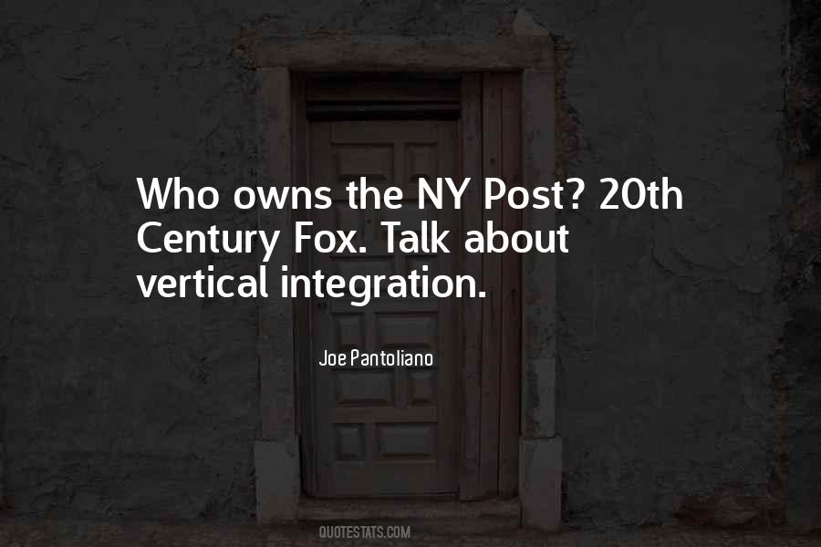 Quotes About Vertical Integration #629813