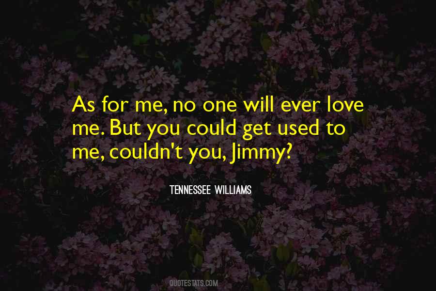 Quotes About Used To Love #122393 Quotes About Used To Love #122393