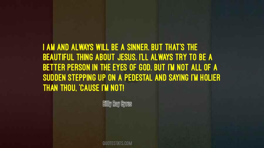 Quotes About Holier Than Thou #100602