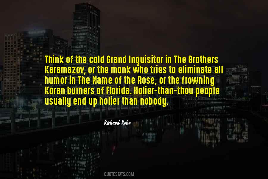 Quotes About Holier Than Thou #1111928