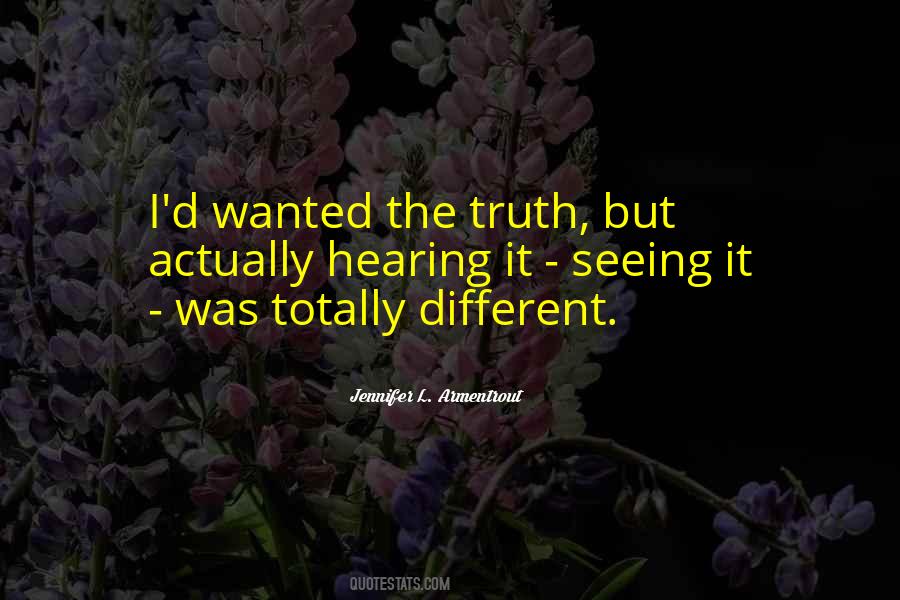 Quotes About Seeing The Truth #154403