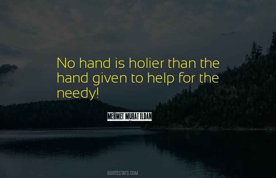 Quotes About Helping The Needy #664066