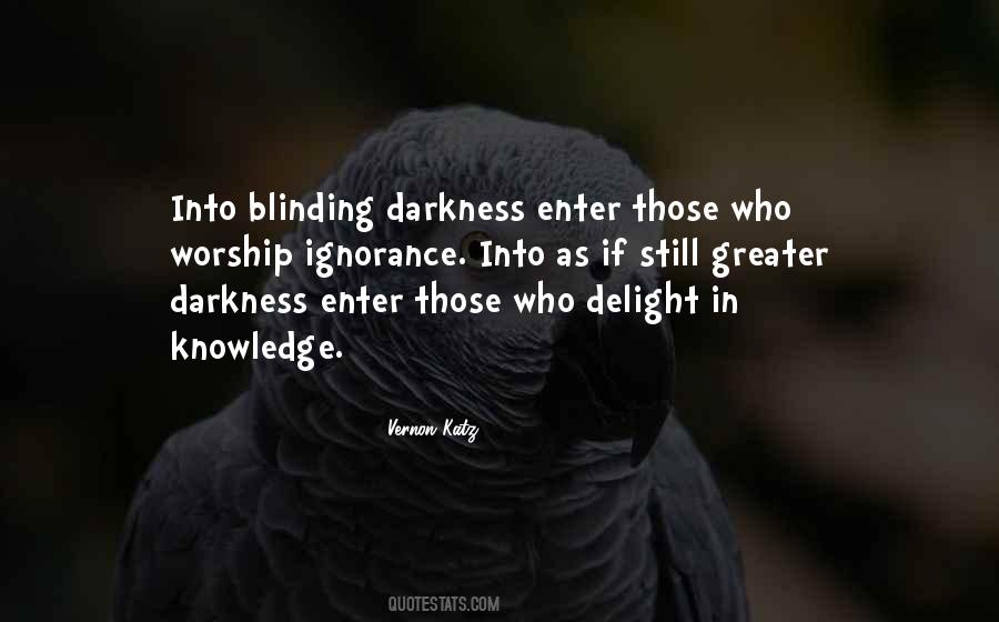 Enter The Darkness Quotes #1752665