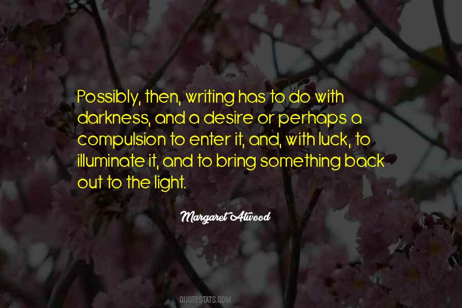 Enter The Darkness Quotes #1808616