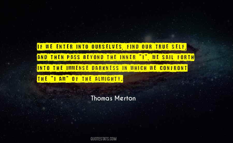 Enter The Darkness Quotes #967146
