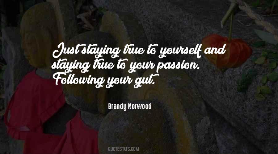 Quotes About Your Passion #41547