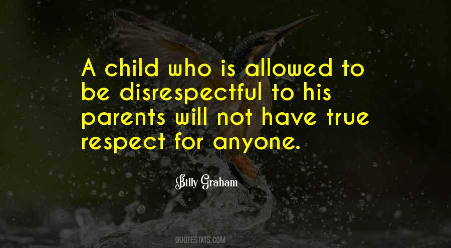 Quotes About Disrespectful #1100189