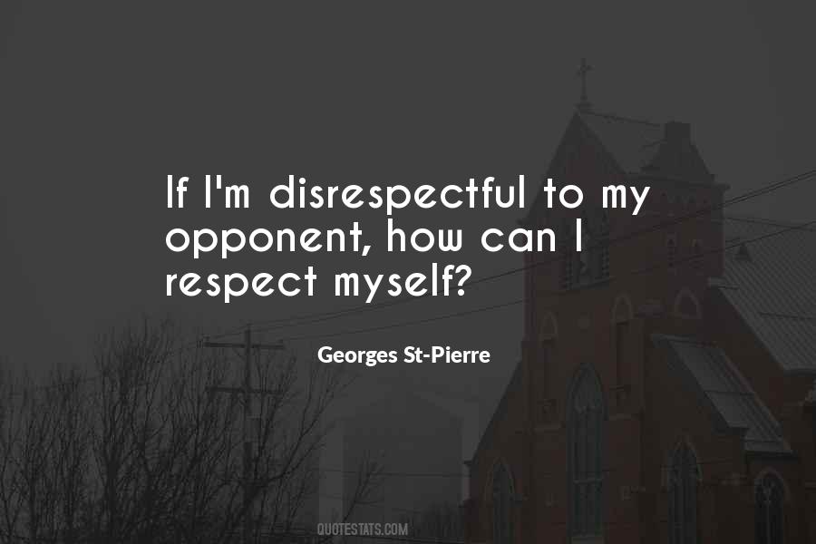 Quotes About Disrespectful #1382208