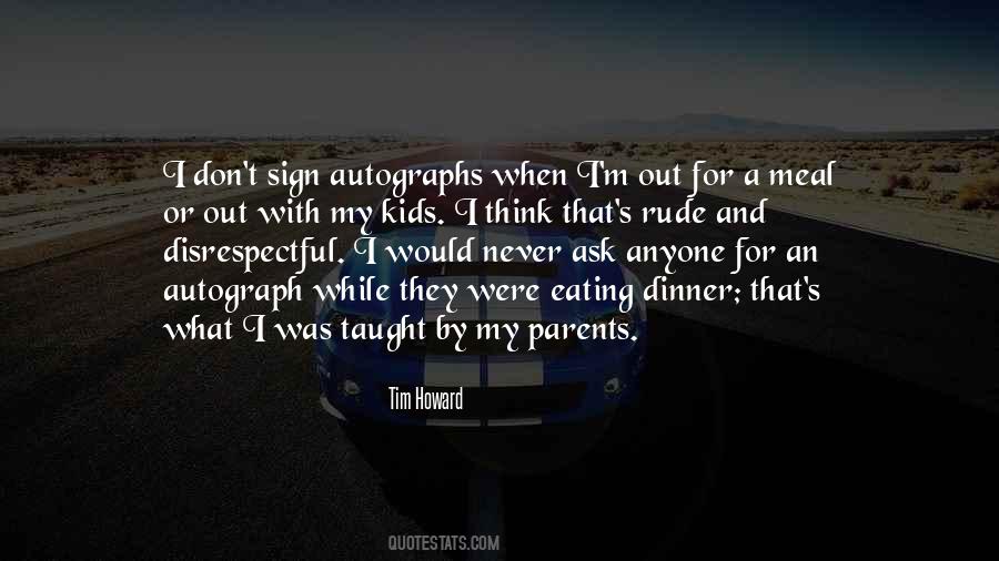 Quotes About Disrespectful #366626
