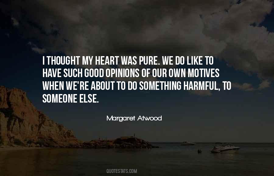 Quotes About Pure Of Heart #138436