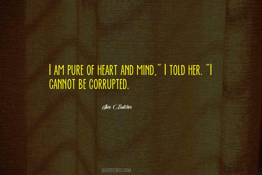 Quotes About Pure Of Heart #1653633