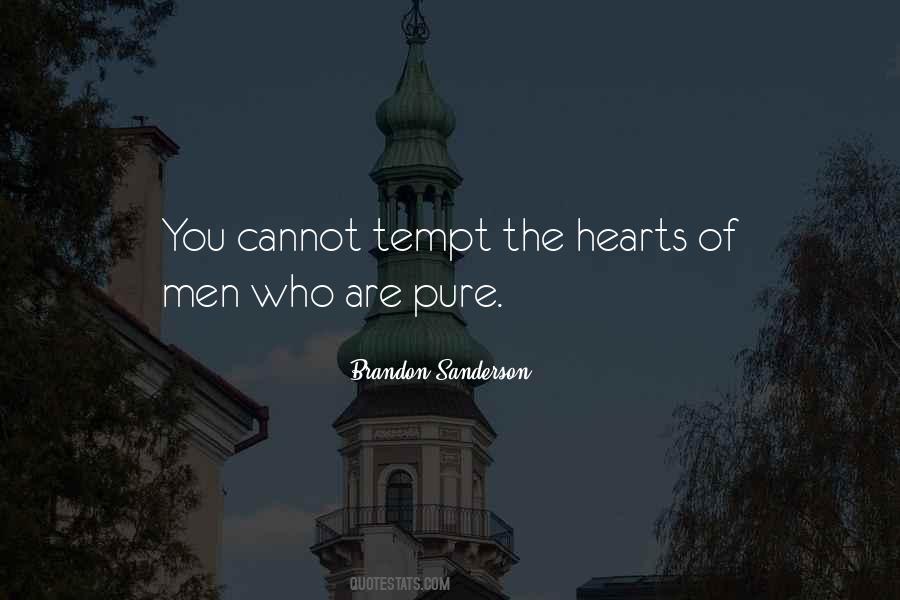 Quotes About Pure Of Heart #226036