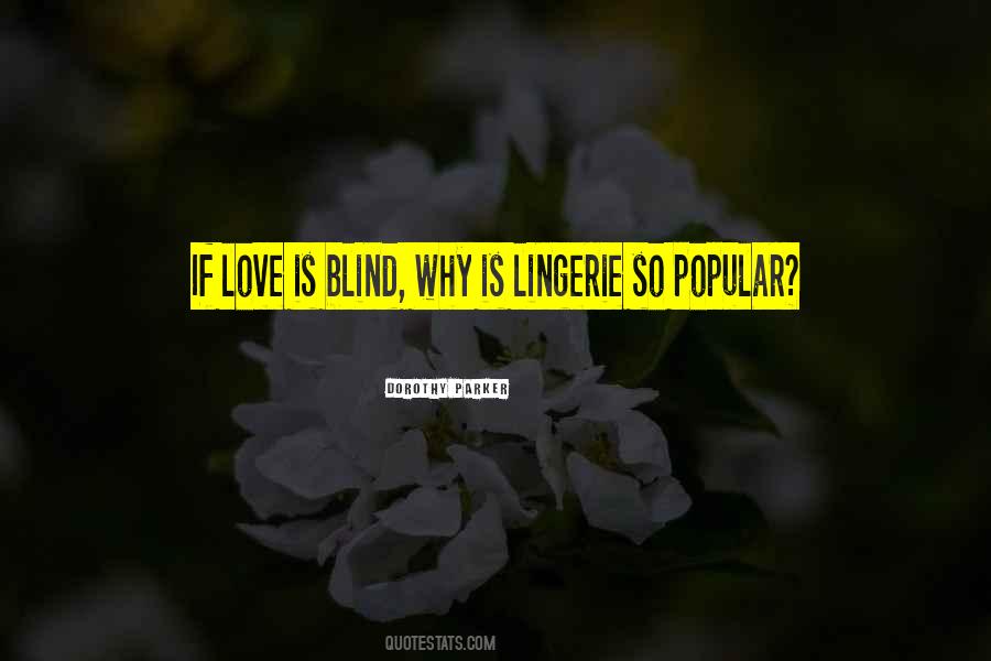 Why Love Is Blind Quotes #1373358