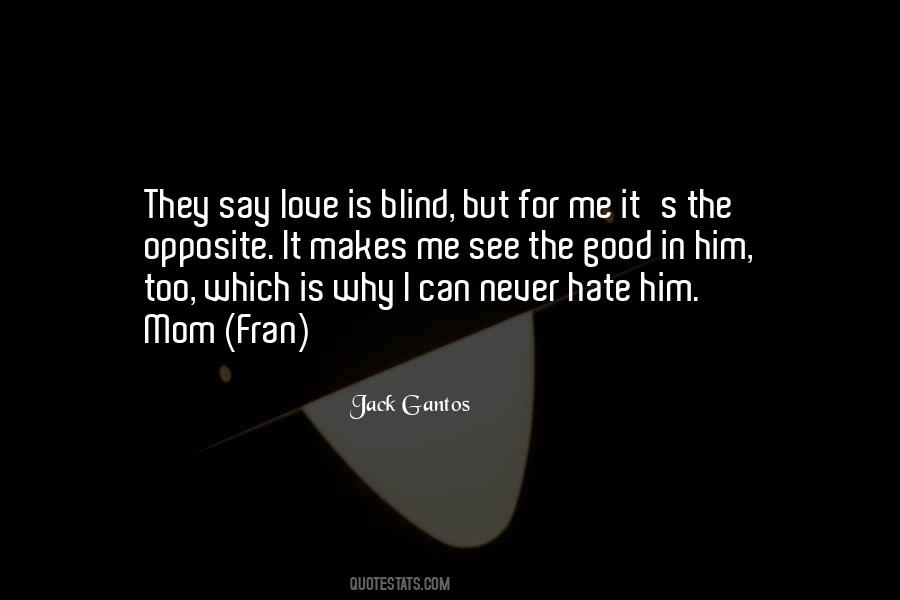 Why Love Is Blind Quotes #219805
