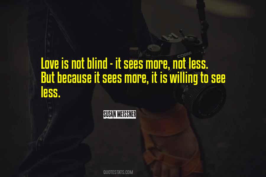 Why Love Is Blind Quotes #25050