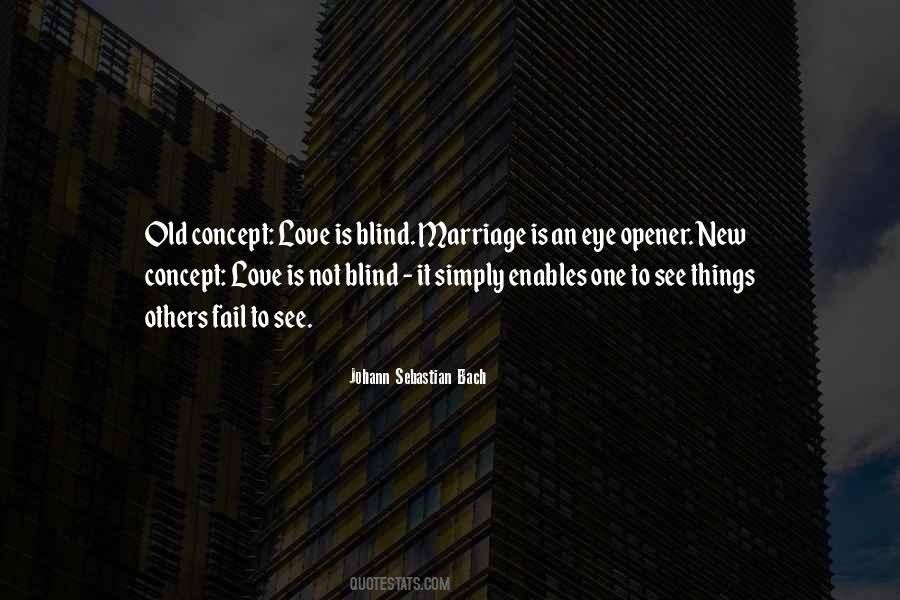 Why Love Is Blind Quotes #40153