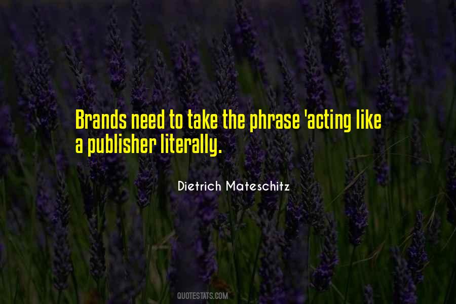 Quotes About Brands #1315554