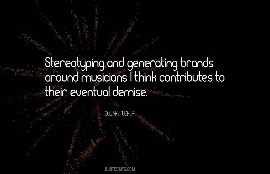Quotes About Brands #1530129